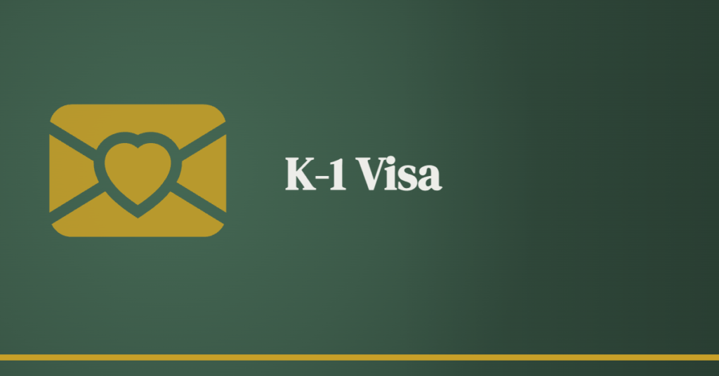 The K-1 Visa