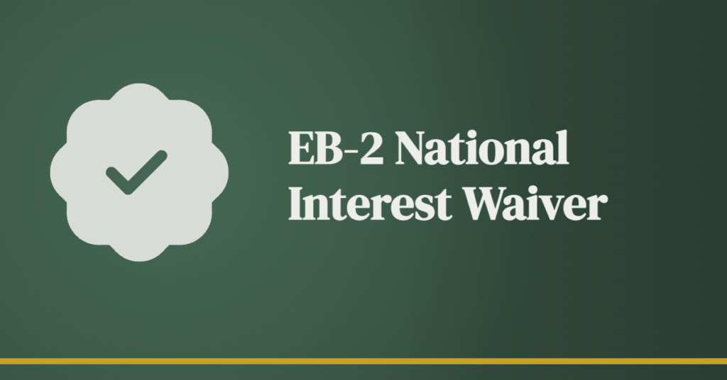 EB-2 National Interest Waiver (NIW)
